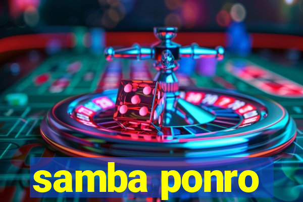 samba ponro